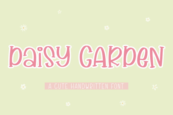 Daisy Garden: The Font That Makes Your Campaigns Pop