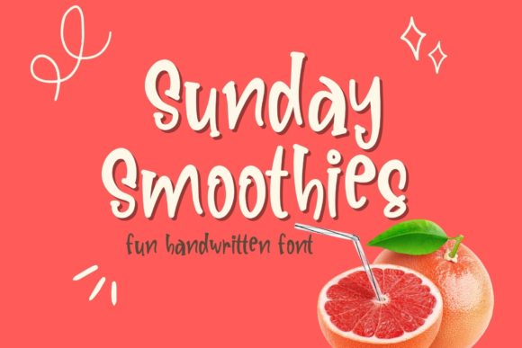 Font That Speaks: Sunday Smoothies for Campaign Success