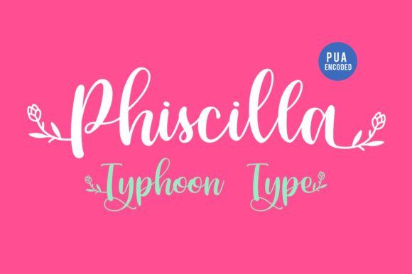 Phiscilla: The Font That Elevates Your Brand